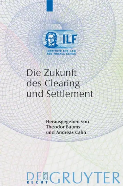 Buy Die Zukunft des Clearing und Settlement (English, Theodor Baums | Andreas Cahn) — BookShops.in
