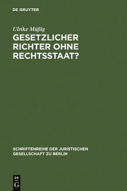 Gesetzlicher Richter Ohne Rechtsstaat? (English, Ulrike Muig)