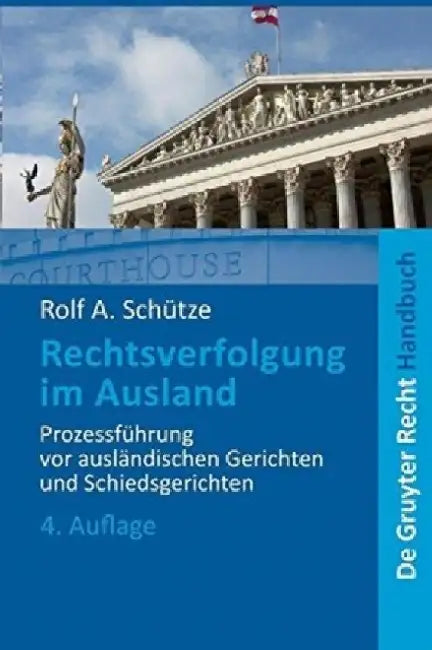 Rechtsverfolgung Im Ausland (English, Rolf A. Schutze)