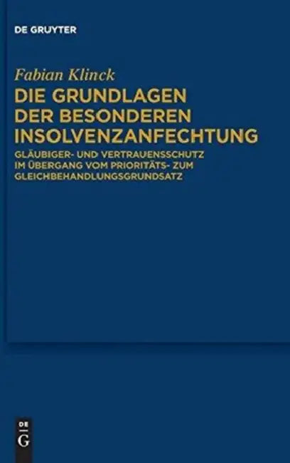 Buy Die Grundlagen der besonderen Insolvenzanfechtung (English, Fabian Klinck) — BookShops.in