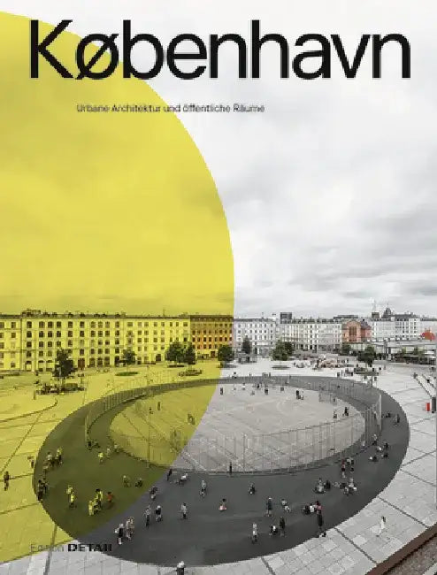 Buy KØbenhavn. Urbane Architektur Und Öffentliche Räume (English, Sandra Hofmeister) — BookShops.in