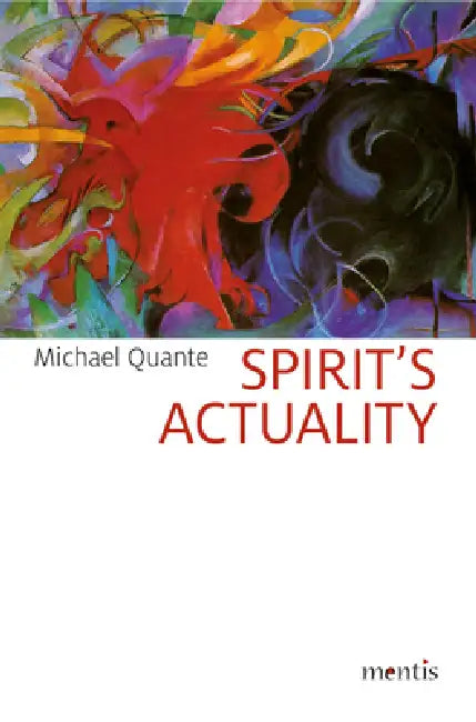 Buy Spirit's Actuality (English, Michael Quante) — BookShops.in