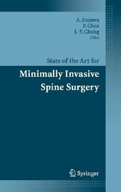 Buy State of the Art for Minimally Invasive Spine Surgery | by A. Dezawa | P. -Q Chen | J. -Y Chung | Springer | by A. Dezawa | P. -Q Chen | J. -Y Chung | Springer | by A. Dezawa | P. -Q Chen | J. -Y Chung | Springer | by A. Dezawa | P. -Q Chen | J. -Y Chung | Springer | by A. Dezawa | P. -Q Chen | J. -Y Chung | Springer | by A. Dezawa | P. -Q Chen | J. -Y Chung | Springer | by A. Dezawa | P. -Q Chen | J. -Y Chung | Springer | by A. Dezawa | P. -Q Chen | J. -Y Chung | Springer | by A. Dezawa | P. -Q — BookShops.in