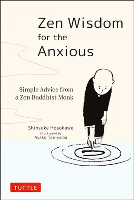 Buy Zen Wisdom for the Anxious (English, Shinsuke Hosokawa) — BookShops.in