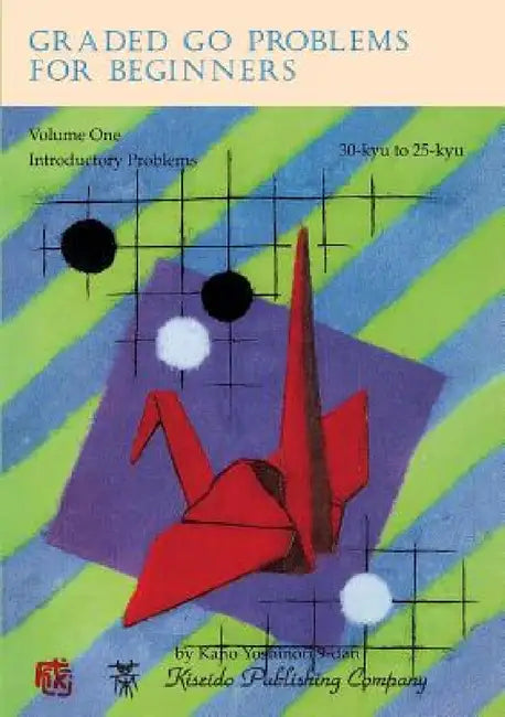 Buy Graded Go Problems for Beginners, Volume One (English, Yoshinori Kano | Richard Bozulich) — BookShops.in