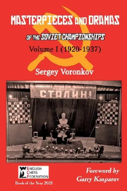 Buy Masterpieces and Dramas of the Soviet Championships (English, Sergey Voronkov | Garry Kasparov) — BookShops.in