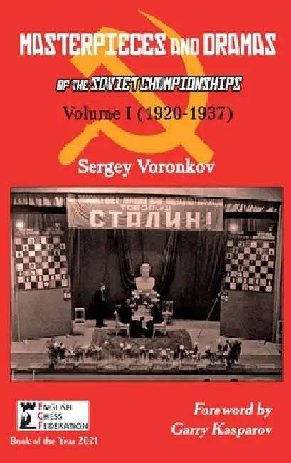 Buy Masterpieces and Dramas of the Soviet Championships (English, Sergey Voronkov | Garry Kasparov) — BookShops.in