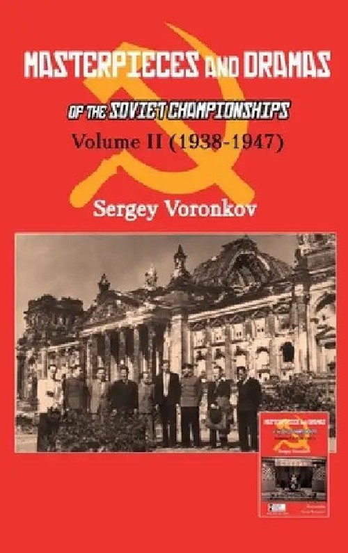 Masterpieces and Dramas of the Soviet Championships: Volume II by Sergey Voronkov – Chess History Book view 4