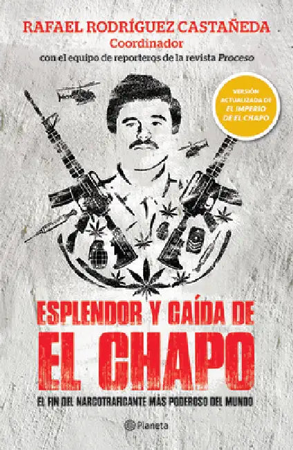 Buy Esplendor Y Caã-Da de El Chapo (English, Rafael Rodríguez) — BookShops.in