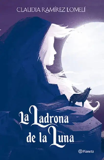 Buy La Ladrona de la Luna / The Thief of the Moon (English, Claudia Ramírez) — BookShops.in