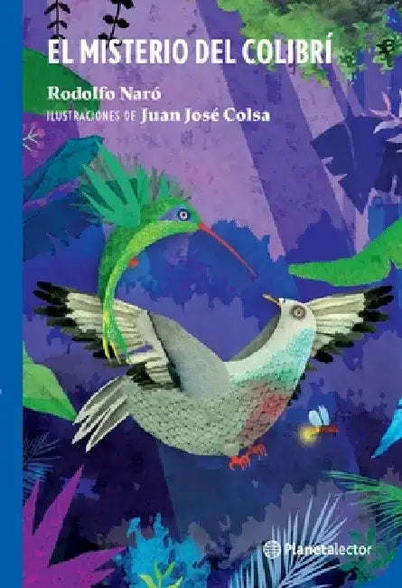 Buy El Misterio del Colibrí (English, Rodolfo Naró) — BookShops.in