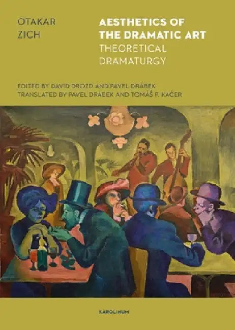 Buy The Aesthetics of the Dramatic Art (English, Otakar Zich) — BookShops.in