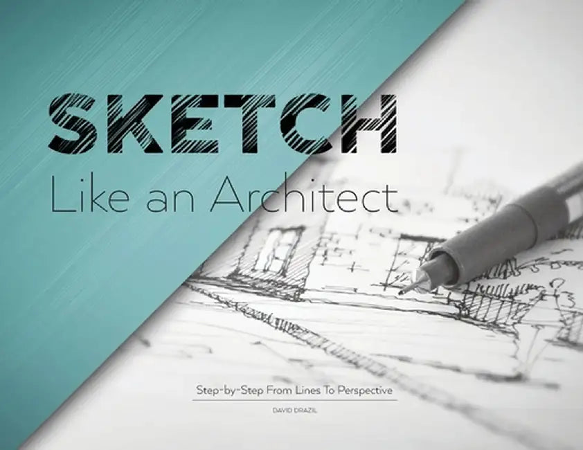 Buy Sketch Like an Architect (English, David Drazil) — BookShops.in