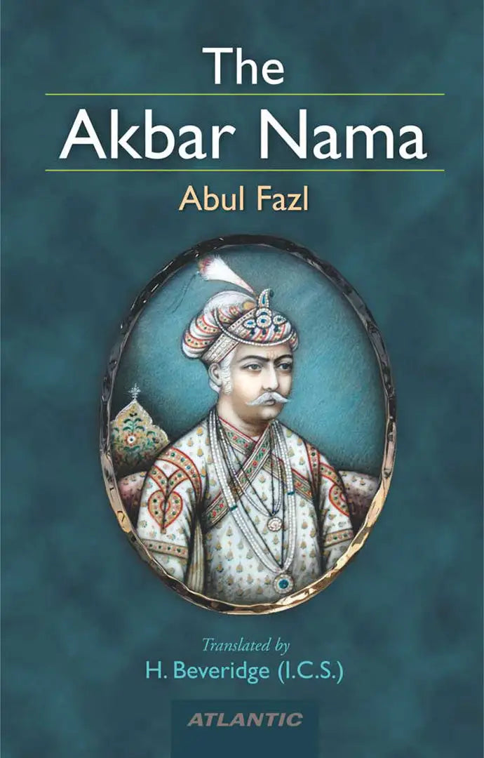 The Akbar Nama (Vol. 3) (English, Abul-Fazl)