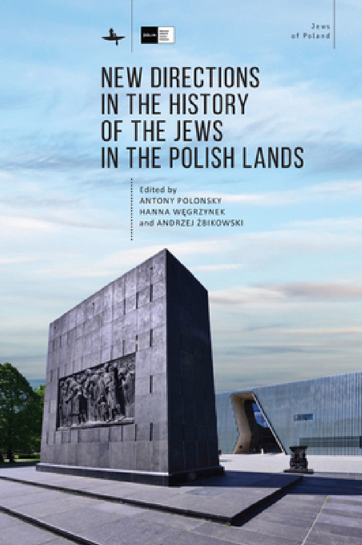 Buy New Directions in the History of the Jews in the Polish Lands (English, Antony Polonsky | Hanna Węgrzynek | Andrzej Żbikowski) — BookShops.in