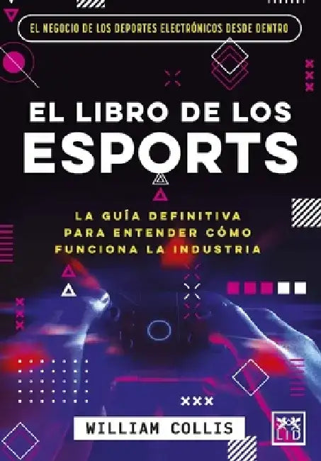 El Libro de Los Esports (English, William Collis)