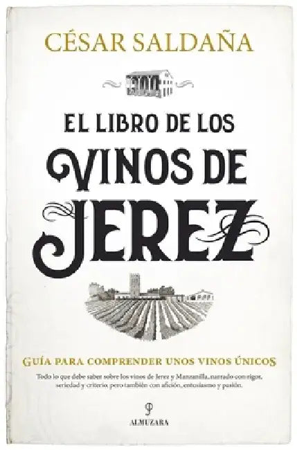 Buy Libro de Los Vinos de Jerez, El (English, Cesar Saldana Sanchez) — BookShops.in