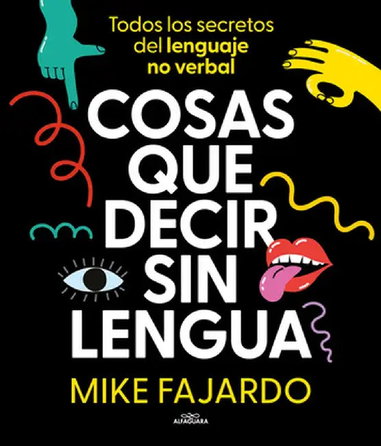Buy Cosas Que Decir Sin Lengua (English, Mike Fajardo) — BookShops.in