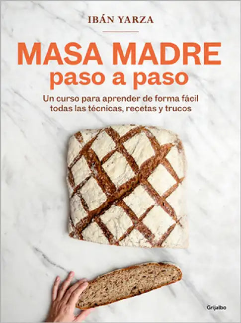 Buy Masa Madre Paso a Paso / Sourdough Step by Step (English, Ibán Yarza) — BookShops.in