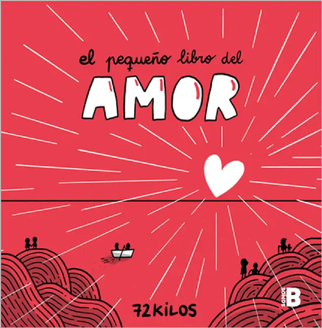 Buy El Pequeño Libro del Amor / The Little Book of Love (English, 72 Kilos) — BookShops.in