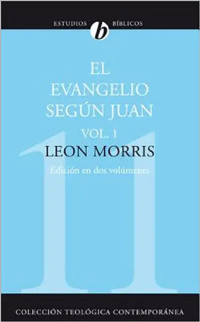 Buy La El Evangelio Seg��n Juan, Vol. 1 (Revised) (English, Leon Morris) — BookShops.in