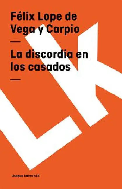 Buy La discordia en los casados (English, Félix Lope de Vega Y. Carpio) — BookShops.in