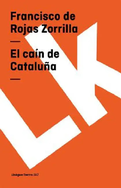 Buy El caín de Cataluña (English, Francisco De Rojas Zorrilla) — BookShops.in
