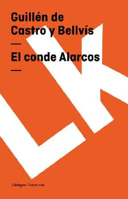 Buy El conde Alarcos (English, Antonio Mira De Amescua | Vern Williamsen) — BookShops.in