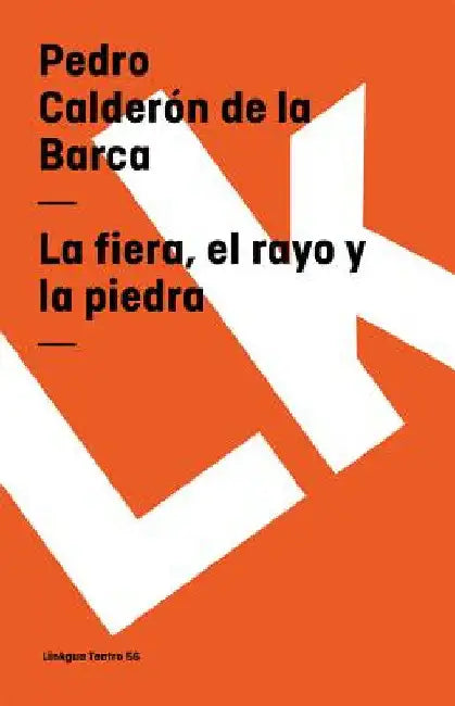Buy La fiera, el rayo y la piedra (English, Pedro Calderón de la Barca) — BookShops.in