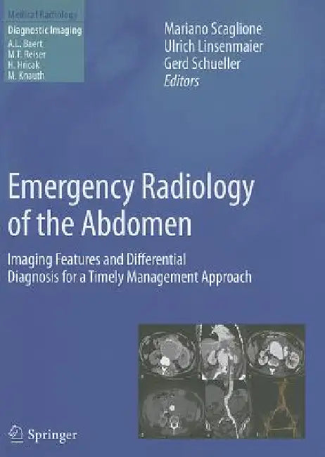 Buy Emergency Radiology of the Abdomen (English, Mariano Scaglione | Ulrich Linsenmaier | Gerd Schueller) — BookShops.in