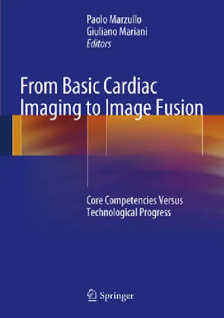 Buy From Basic Cardiac Imaging to Image Fusion (English, Paolo Marzullo | Giuliano Mariani) — BookShops.in