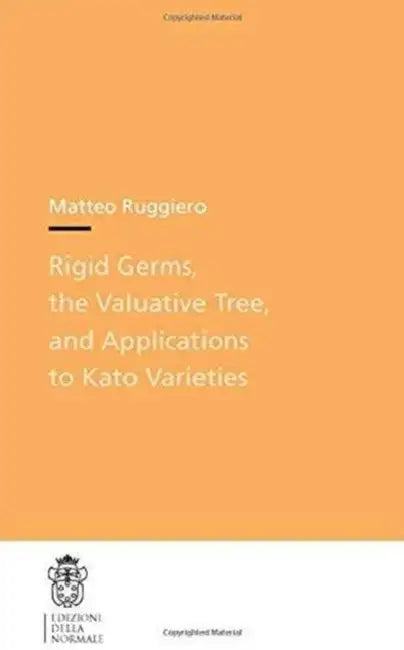Buy Rigid Germs, the Valuative Tree, and Applications to Kato Varieties (English, Matteo Ruggiero) — BookShops.in
