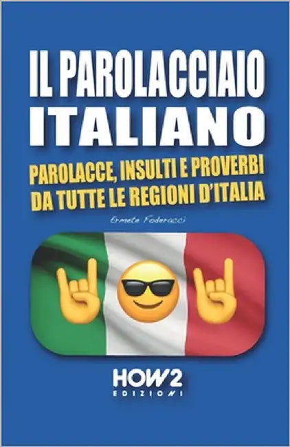 Buy Il Parolacciao Italiano (English, Ermete Foderacci) — BookShops.in