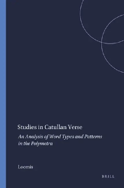 Studies in Catullan Verse (English, Loomis)