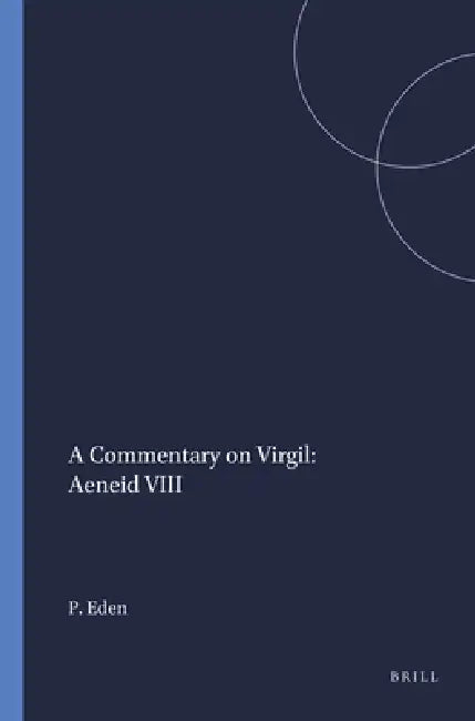 A Commentary on Virgil (English, P. T. Eden)
