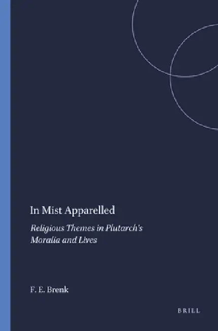 In Mist Apparelled (English, Frederick E. Brenk)