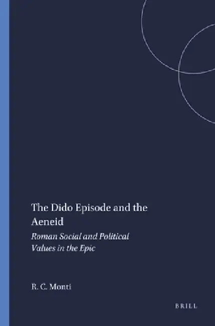 Buy The Dido Episode and the Aeneid (English, Richard C. Monti) — BookShops.in