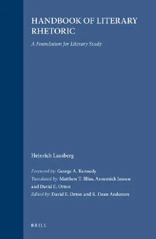 Handbook of Literary Rhetoric: A Foundation for Literary Study by George A. Kennedy view 2