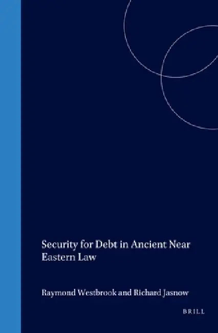 Security for Debt in Ancient Near Eastern Law (English, Raymond Westbrook | Richard Jasnow)