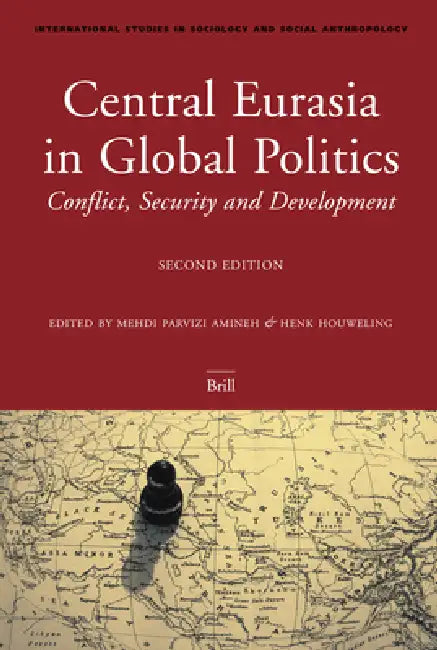 Buy Central Eurasia in Global Politics (English, Mehdi Amineh | Henk W. Houweling) — BookShops.in