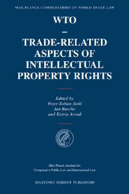 Buy Wto - Trade-Related Aspects of Intellectual Property Rights (English, Jan Busche | Peter-Tobias Stoll | Katrin Arend) — BookShops.in