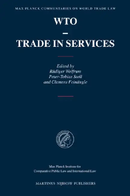 Buy WTO - Trade in Services (English, Rüdiger Wolfrum | Peter-Tobias Stoll | Clemens Feinäugle) — BookShops.in