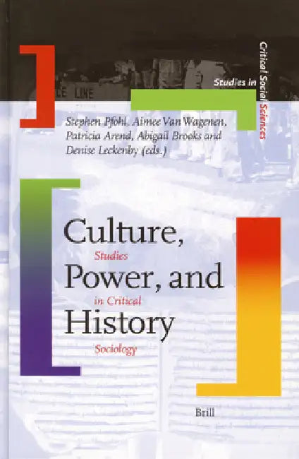 Buy Culture, Power, and History (English, Abigail Brooks | Denise Leckenby | Stephen J. Pfohl) — BookShops.in