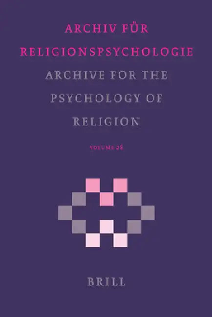 Buy Archive for the Psychology of Religion / Archiv Für Religionspsychologie, Volume 28 (2006) (English, Jacob a. Belzen | Ralph Hood | Leslie J. Francis) — BookShops.in
