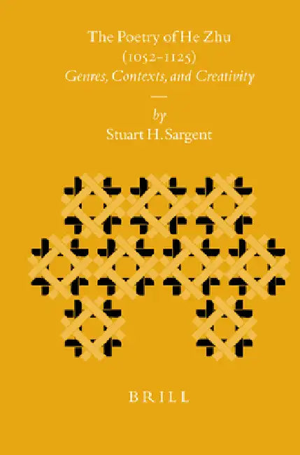Buy The Poetry of He Zhu (1052-1125) (English, Stuart Sargent) — BookShops.in