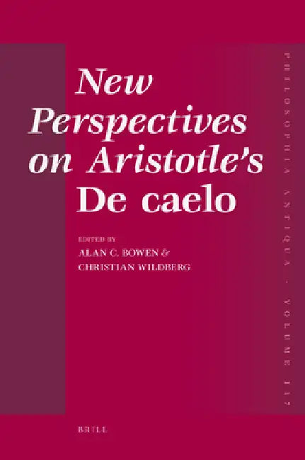 New Perspectives on Aristotle's de Caelo (English, Alan Bowen | Christian Wildberg)