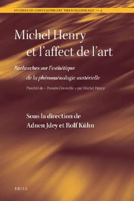 Michel Henry Et l'Affect de l'Art (English, Adnen Jdey | Rolf Kühn)