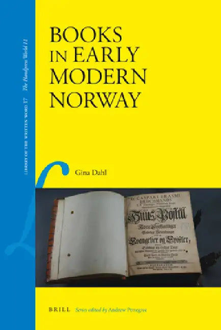 Books in Early Modern Norway (English, Gina Dahl)