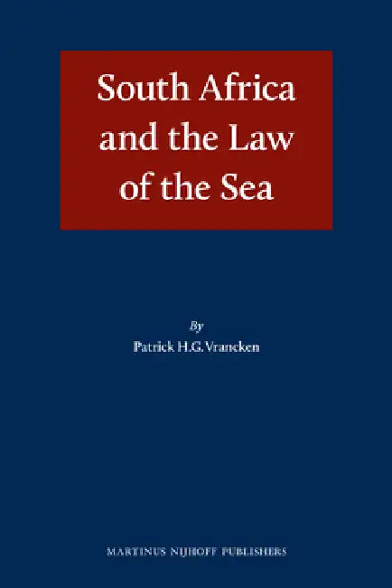 Buy South Africa and the Law of the Sea (English, Patrick H. G. Vrancken) — BookShops.in