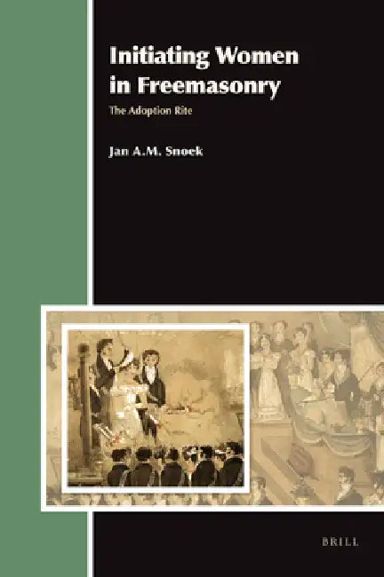 Initiating Women in Freemasonry (English, J. a. M. Snoek)